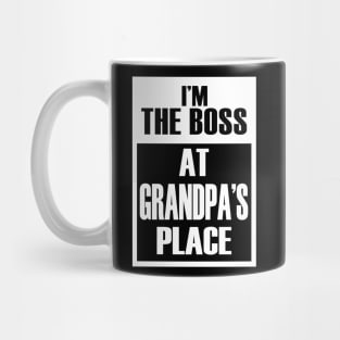 I'm The Boss At Grandpa's Place For Funny Grandkids Mug